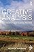 Creative Analysis: Art, creativity and clinical process (Psychoanalytic Inquiry Book Series)