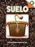 Suelo (Soil), Guided Reading Level O (Un acercamiento a las plantas) (Spanish Edition)