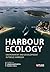 Harbour Ecology: Environment and Development in Poole Harbour