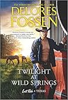 Twilight at Wild Springs by Delores Fossen