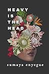 Heavy Is the Head