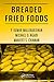 Breaded Fried Foods