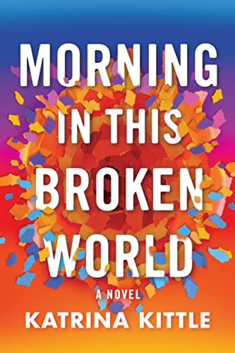 Morning in This Broken World (Kindle Edition)