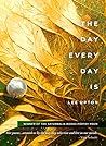 The Day Every Day Is