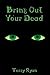 Bring out Your Dead
