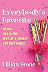 Everybody's Favorite: Tales from the World's Worst Perfectionist Book cover for Everybody's Favorite: Tales from the World's Worst Perfectionist
