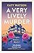A Very Lively Murder (Three Dahlias Mysteries, #2)