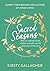 Sacred Seasons: Nature-inspired rituals, wisdom and self-care for every day of the year