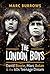 The London Boys by Marc Burrows
