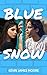 Blue Snow