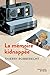 La Mémoire kidnappée: Livre numérique (French Edition)