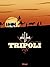 Tripoli (French Edition)