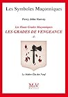N.58 Les grades de vengeance - Tome 1, Le Maître Elu des Neuf (French Edition) N.58 Les grades de vengeance - Tome 1, Le Maître Elu des Neuf (French Edition)