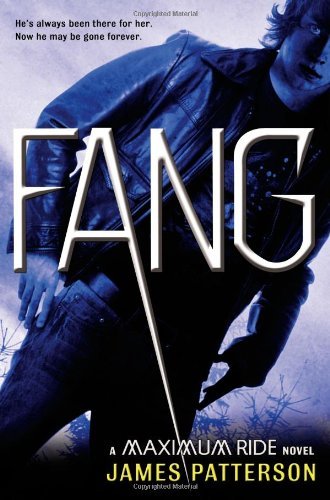 Fang: A Maximum Ride Novel