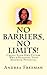 No Barriers, No Limits!