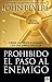 Prohibido el paso al enemigo: Cierre la puerta a Satanás (Spanish Edition)