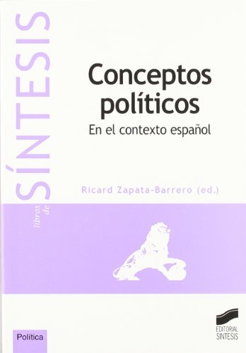 Conceptos políticos. En el contexto español (Colección Síntesis. Política nº 1) (Spanish Edition)