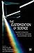 The Customization of Science: The Impact of Religious and Political Worldviews on Contemporary Science
