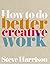 How to do better creative work ebook
