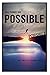 All Things Are Possible