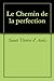 Le Chemin de la perfection (French Edition)