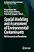 Spatial Modeling and Assessment of Environmental Contaminants: Risk Assessment and Remediation (Environmental Challenges and Solutions)