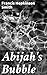 Abijah's Bubble: A Captivating Portrait of Small Town Life in 19th Century America