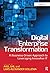 Digital Enterprise Transformation: A Business-Driven Approach to Leveraging Innovative IT