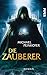 Die Zauberer: Roman (Die Zauberer 1) (German Edition)