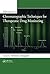 Advances in Chromatographic Techniques for Therapeutic Drug Monitoring