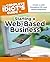 The Complete Idiot's Guide to Starting a Web-Based Business: Create a Solid Foundation for Your Dream Enterprise