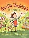 Amelia Bedelia's First Apple Pie - Do Not Use by Herman Parish