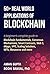 50+ Real World Applications of Blockchain: A beginner’s complete guide to Blockchain Fundamentals, NFTs, Metaverse and more