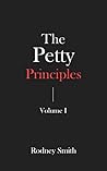 The Petty Principles : Volume 1 The Petty Principles : Volume 1