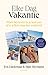 Elke Dag Vakantie by Eva Daeleman