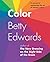 Color by Betty Edwards: A Course in Mastering the Art of Mixing Colors