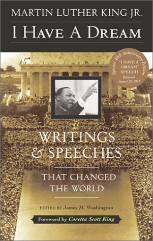 I Have a Dream: Writings and Speeches That Changed the World, Special 75th Anniversary Edition