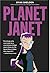 Planet Janet