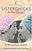 Sisterchicks on the Loose! (Sisterchicks Series #1)
