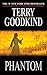 Phantom by Terry Goodkind