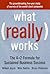 What Really Works : The 4+2 Formula for Sustained Business Success