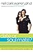 Date or Soul Mate?: How to Know if Someone is Worth Pursuing in Two Dates or Less