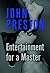 Entertainment for a Master: A Novel