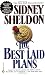 The Best Laid Plans by Sidney Sheldon