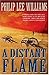 A Distant Flame