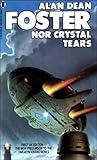 Nor Crystal Tears...