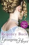 Regency Buck by Georgette Heyer