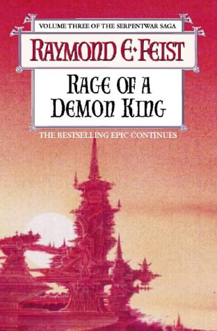 Rage of a Demon King: Book III of the Serpentwar Saga