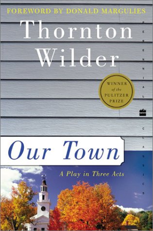 Our Town : A Play in Three Acts