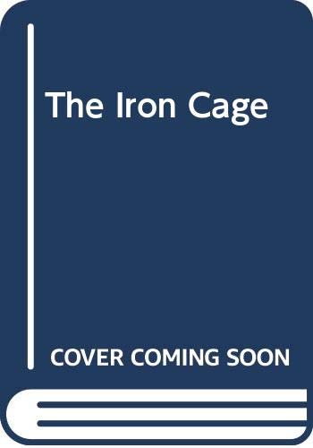 The Iron Cage